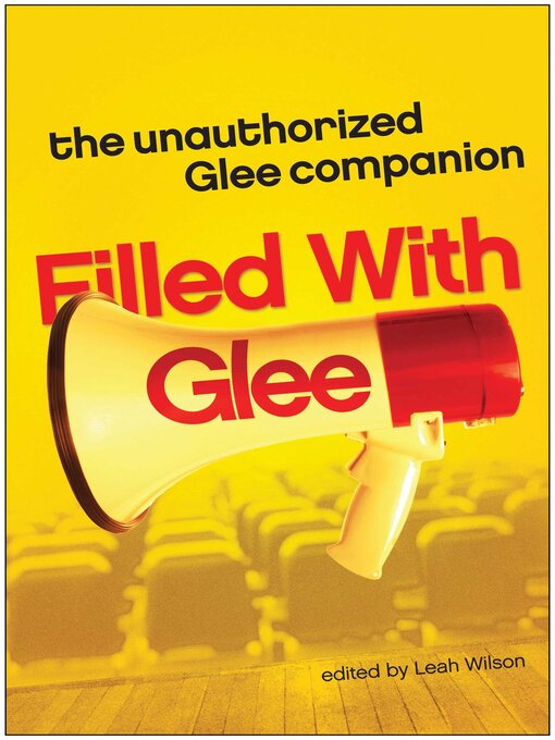 Title details for Filled with Glee by Leah Wilson - Available